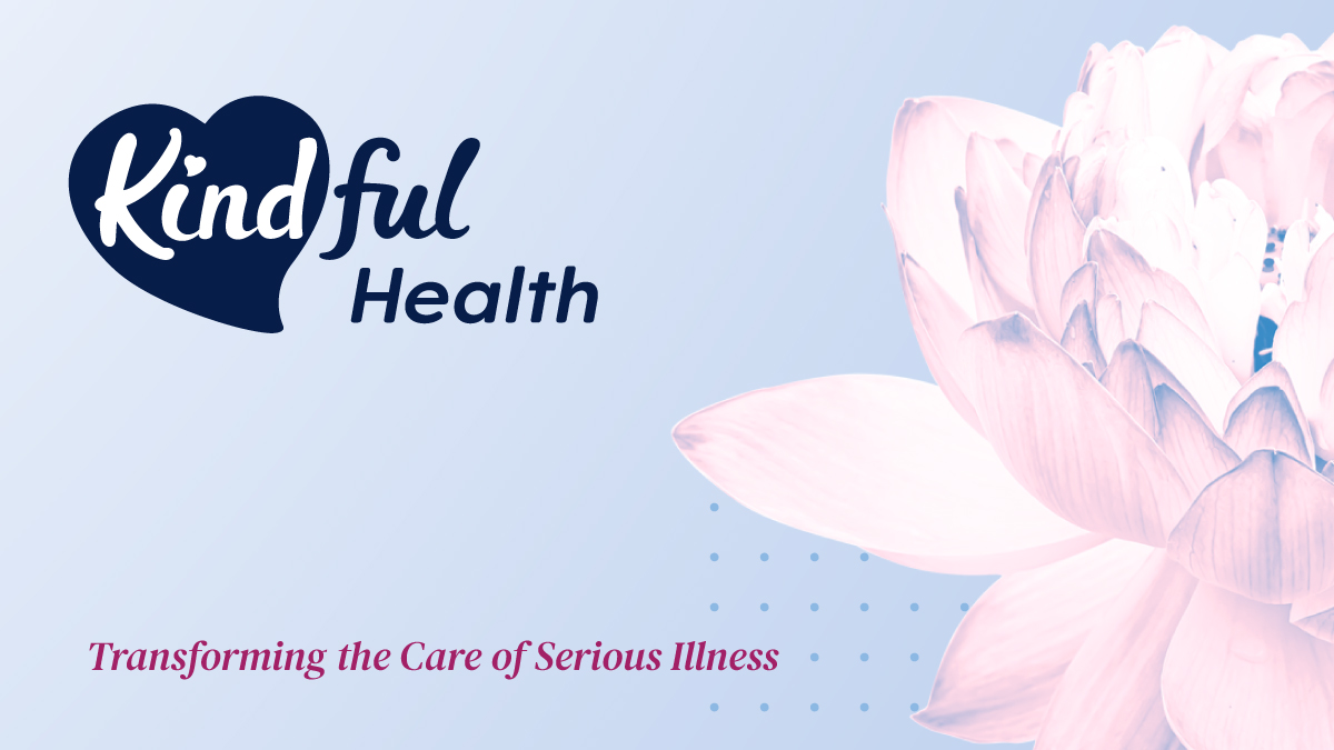 About - Kindful Health | Making End-of-life As Beautiful As The ...