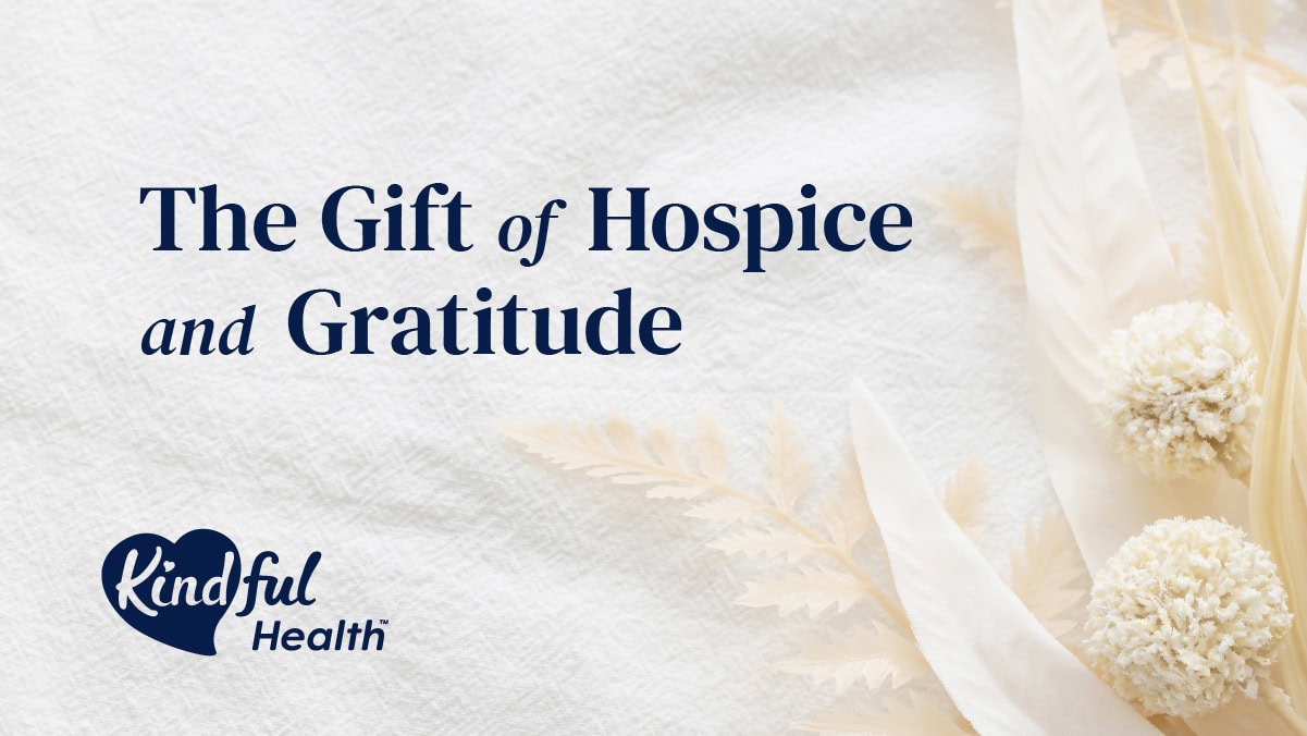Featured image for “The Gift of Hospice and Gratitude”